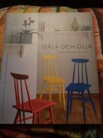 M&aring;la och olja : Traditionella ytbehandlingsmetoder inomhus
