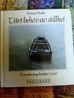 V&aring;rt behov av stillhet