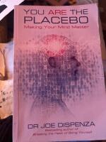 You are the placebo, Making Your Mind Matter