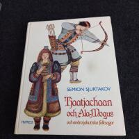 Tjaatjachaan och Ala-Mogus och andra jakutiska folksagor