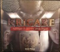 Krigare : sanningen om historiens st&ouml;rsta krigare