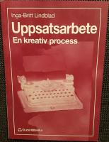 Uppsatsarbete - En kreativ process