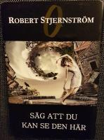 S&auml;g att du kan se den h&auml;r