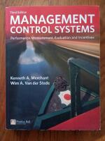 Management control systems : performance measurement, evaluation and incentives