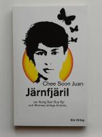 J&auml;rnfj&auml;ril : om Aung San Suu Kyi och Burmas skitiga historia