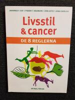 Livsstil och cancer : de 8 reglerna