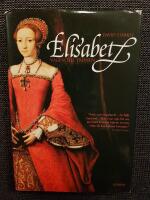 Elisabet : V&auml;gen till tronen