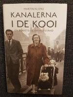 Kanalerna i De Kooi : en ber&auml;ttelse om motst&aring;nd
