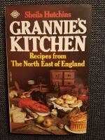 Grannie's Kitchen - Recipes from The North East of England (Granny's Kitchen)