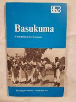 Basukuma - Kulturglimtar fr&aring;n Tanzania