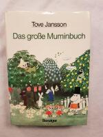 Das gro&szlig;e Muminbuch - Erz&auml;hlt und illustriert von Tove Jansson