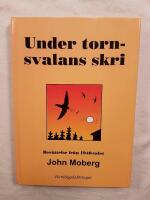 Under tornsvalans skri : ber&auml;ttelse fr&aring;n 1940-talet
