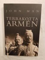 Terrakottaarm&eacute;n : Kinas f&ouml;rste kejsare och en nations f&ouml;delse