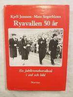 Ryavallen 50 &aring;r : en jubileumskavalkad i ord och bild