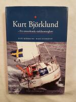 Kurt Bj&ouml;rklund : En annorlunda v&auml;rldsomseglare