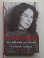 De r&ouml;da skorna : Den tidiga Margaret Atwood