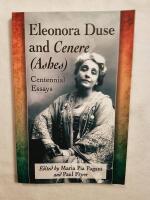 Eleonora Duse and Cenere (Ashes) : Centennial Essays