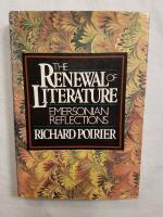 The Renewal of Literature : Emersonian Reflections