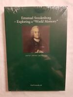 Emanuel Swedenborg - exploring a "world memory" - context, content, contribution
