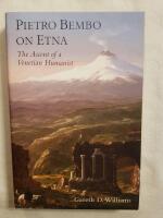 Pietro Bembo on Etna: The Ascent of a Venetian Humanist