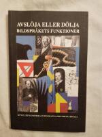 Avsl&ouml;ja eller d&ouml;lja : bildspr&aring;kets funktioner