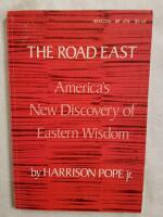 The road East: America's new discovery of eastern wisdom