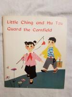 Little Ching and Hu Tzu guard the cornfield (English edition)
