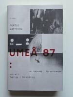 Ume&aring; 87 : en kvinnas f&ouml;rsvinnande och ett Sverige i f&ouml;r&auml;ndring