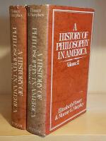 A History of Philosophy in America (2 Volume Complete Set): Vol. 1: From the Puritans through Transcendentalism; Vol. 2: From the St. Louis Hegelians through C. I. Lewis