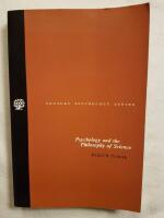 Psychology and the philosophy of science (The Century Psychology Series)