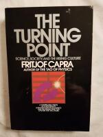 The Turning Point: Science, Society, and the Rising Culture