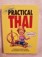 Practical Thai: A Communication Guide for Travellers and Residents