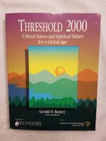 Threshold 2000: Critical Issues and Spiritual Values for a Global Age