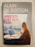 Arbetets lust och leda