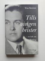Tills vingen brister : en bok om Jussi Bj&ouml;rling