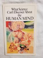 What Science Can't Discover About the Human Mind