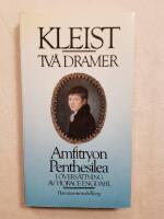 Tv&aring; dramer - Amfitryon; Penthesilea