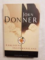 K&auml;rlekens ingenmansland : en ber&auml;ttelse om Minette Munck och orientalisten