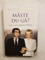 M&aring;ste du g&aring;? : Mitt liv med Harold Pinter