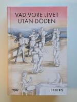 Vad vore livet utan d&ouml;den