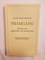 Framg&aring;ng : ess&auml;er om sj&auml;lvtillit och kreativitet