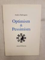Optimism och pessimism : f&ouml;redrag inf&ouml;r Stockholms humanistiska f&ouml;rbund 13 maj 1992