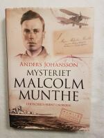 Mysteriet Malcolm Munthe : Churchills agent i Norden