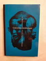 Gr&auml;ns&ouml;verskridningar : masker och riter och andra ess&auml;er