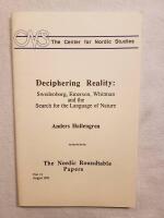Deciphering reality: Swedenborg, Emerson, Whitman and the search for the language of nature (The Nordic roundtable papers)