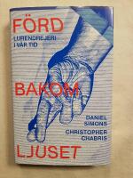 F&ouml;rd bakom ljuset : lurendrejeri i v&aring;r tid