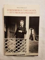 Strindbergs Taklags&ouml;l : ett prosaexperiment 