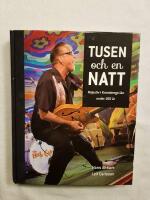 Tusen och en natt - N&ouml;jesliv i Kronobergs l&auml;n under 100 &aring;r