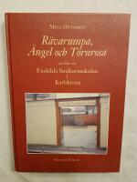 R&auml;varumpa, &auml;ngel och T&ouml;rnrosa : en bok om Enskilda sm&aring;barnsskolan i Karlskrona