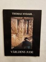 V&auml;rldens jude : tankar om Israel, sionismen och Mellan&ouml;stern